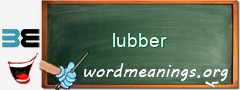 WordMeaning blackboard for lubber